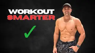 How To Workout Smarter (Get Better Results In The Gym FAST)
