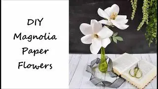 Southern Magnolia Paper Flower Template - Step by Step DIY Tutorial