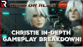 Подробный разбор игрового процесса Кристи! (DOA6)