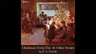 Christmas Every Day and Other Stories Told for Children - William Dean Howells