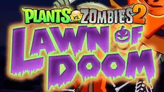 Plants vs. Zombies 2 Fan-Made Music | Lawn of Doom - minigame_a (REMASTERED)