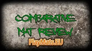 Playmats.eu - Comparative Mat Review