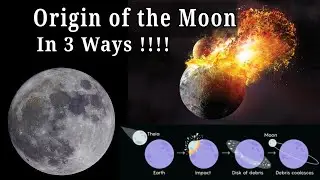 3-Major theories on the Origin of the Moon #Moon #avairis #theories
