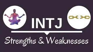 INTJ Strengths and Weaknesses