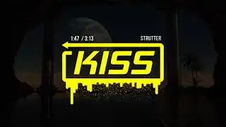 KISS - Strutter
