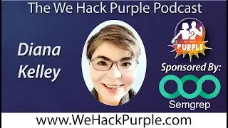 We Hack Purple Podcast Episode 81 with Diana Kelley