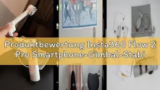 Produktbewertung Insta360 Flow 2 Pro Smartphone-Gimbal-Stabilisator f&uuml;r iPhone & Android, KI-Smartph