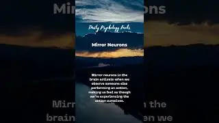 Mirror Neurons - Psychology Facts Daily