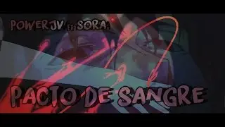 PowerJV feat SoRa - Precio de Sangre (Cowboy Bebop AMV) // rap de desamor 2015 //