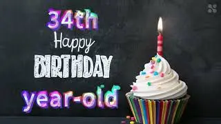 Happy 34th birthday to you