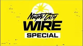 Cyberpunk 2077 Night City Wire Special  Новый геймплей на Xbox One X и Xbox Series X