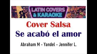 Se acabo el amor Cover salsa