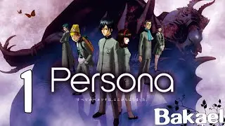 [FR/Geek] Persona 1 - 01 - Un nouveau monde et d&eacute;mons