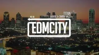 Vaxxe & Simon Vazz - Titan