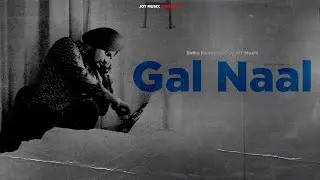 Gal Naal : Sidhu Moose Wala | JoT MusiX | Latest Punjabi Songs 2025