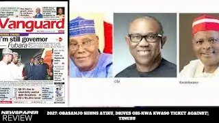 2027: OBASANJO SHUNS ATIKU, DRIVES OBI-KWA KWASO TICKET AGAINST TINUBU
