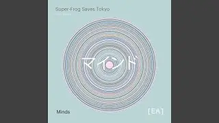 Minds (Extended Mix)