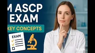 M ASCP Exam: Key Concepts You Must Know to Succeed