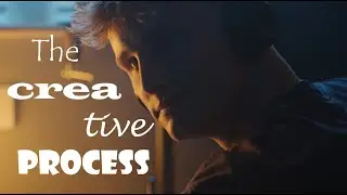 THE CREATIVE PROCESS | A Short Film