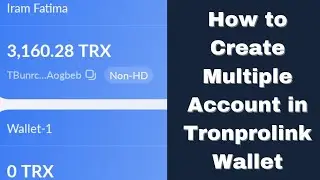 How to Create Multiple Account in Tronprolink Wallet?? | Explained in Urdu / Hindi |