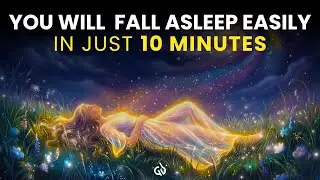 Just Listen to this for 10 Minutes: Deep Sleep Music to Fall Asleep Immediately