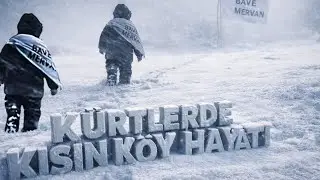 Bu Köy Neden Hiç Unutulmadı? | Kürtlerde Kışın Köy Hayatı