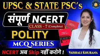 NCERT Polity Class 7 COMPLETE Course | Full NCERT Explained | UPSC & State PSCs 2026&ndash;27