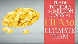 0 COINS - 1 MILLION - TRADE TO GLORY EP#1 - FIFA 20 Ultimate Team
