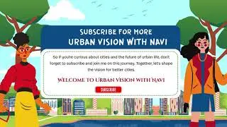 Welcome to Urban Vision with Navi | Urban Planning Channel Intro