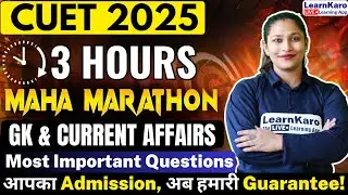 CUET 2025 | GK & Current Affairs | Maha Marathon 🔥 #cuet