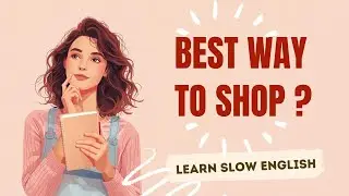 🛍️Online Shopping vs In-Store Shopping | Learn Easy English | English Podcast A2-B1
