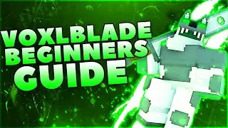 Voxlblade- Ultimate Starter Guide - Quests, Weapons + More