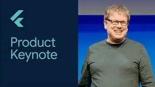 Product Keynote (Flutter Interact '19)
