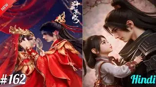 BTTH Seasons 7 EP 162 Explained in Hindi ||Battle through the Heavens Season 7 in hindi