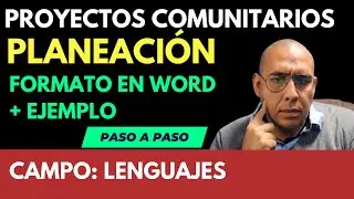 Planeación por proyectos comunitarios FORMATO y ejemplo para el Plan de Estudios 2022