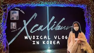 seoul exchange vlog #1 | solo trip to watch Xcalibur musical in Korea