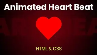 Real Heart Beating Animation | Using Html & CSS