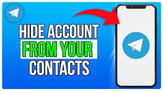 How To Hide Telegram Account From People In Your Contacts List (2025)