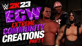 WWE 2K23 ECW COMMUNITY CREATIONS SHOWCASE PART 1 - EXTREME CHAMPIONSHIP WRESTLING WWE2K23