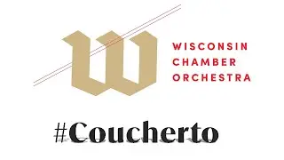 #Coucherto | Wisconsin Chamber Orchestra