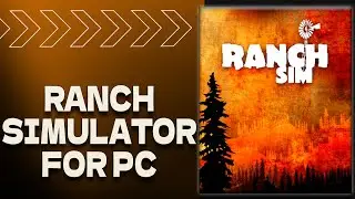 [Download Trial 7 days] Legal tutorial Ranch Simulator  | Lets Try