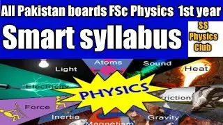 1st year smart syllabus  for Physics  course FSc PH,all Pakistan boards, KPK boards, Federal boards