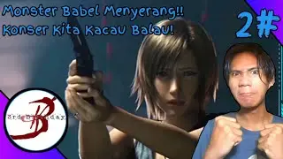 2# - Konser Kita Kacau! Monster Babel Menyerang! | The 3rd Birthday, Indonesia