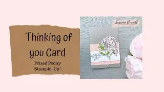 Prized Peony  - Thinking of you card