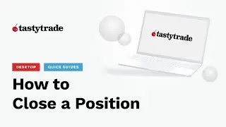 Desktop Platform Quick Guide   How to Close a Position