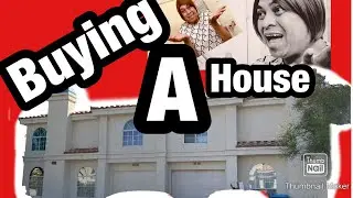 Recommended: House Hunting|Las Vegas 2020|First Time Buyer|HomeOwner|The Sassy Stew| Part 1