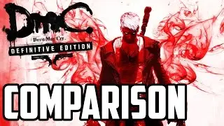 How Definitive is DmC Definitive Edition? - Graphics and Gameplay Comparison