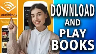 How To Download And Play Audible Books On App (easy)