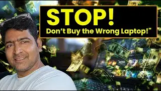 Don’t Waste Money on the Wrong Laptop: Watch Before You Buy.