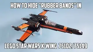 How to hide rubber bands in Lego X-Wing 75102 and 75149 - Tutorial
